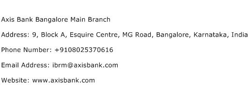Axis Bank Bangalore Main Branch Address Contact Number