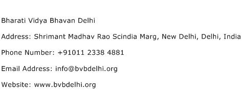 Bharati Vidya Bhavan Delhi Address Contact Number