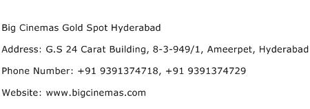 Big Cinemas Gold Spot Hyderabad Address Contact Number