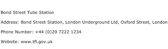 Bond Street Tube Station Address Contact Number