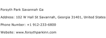 Forsyth Park Savannah Ga Address Contact Number