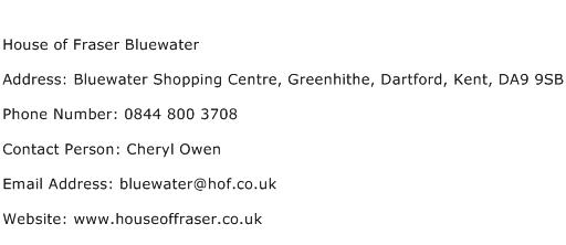 House of Fraser Bluewater Address Contact Number