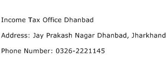 Income Tax Office Dhanbad Address Contact Number