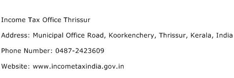 Income Tax Office Thrissur Address Contact Number