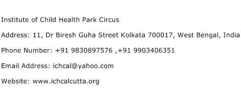 Institute of Child Health Park Circus Address Contact Number