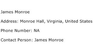 James Monroe Address Contact Number