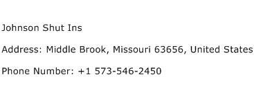 Johnson Shut Ins Address Contact Number
