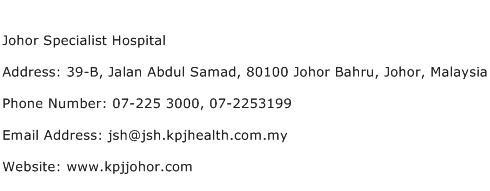 Johor Specialist Hospital Address Contact Number