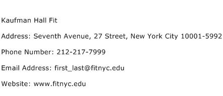 Kaufman Hall Fit Address Contact Number