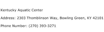 Kentucky Aquatic Center Address Contact Number