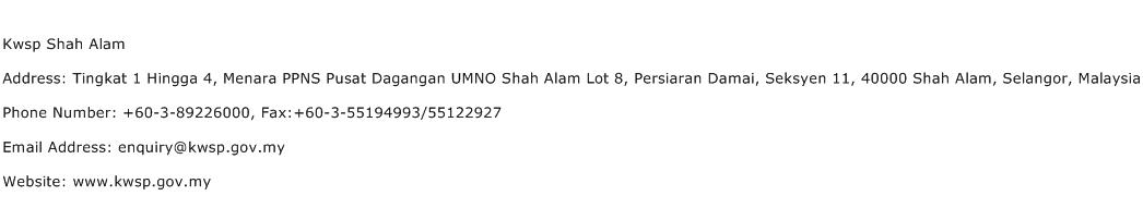 Kwsp Shah Alam Address, Contact Number of Kwsp Shah Alam