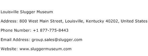 Louisville Slugger Museum Address Contact Number