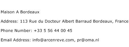Maison A Bordeaux Address Contact Number