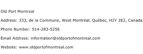 Old Port Montreal Address Contact Number