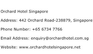 Orchard Hotel Singapore Address Contact Number