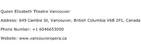 Queen Elizabeth Theatre Vancouver Address Contact Number