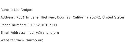 Rancho Los Amigos Address Contact Number