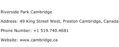Riverside Park Cambridge Address Contact Number