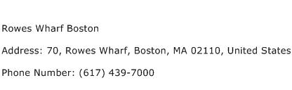 Rowes Wharf Boston Address Contact Number