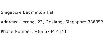 Singapore Badminton Hall Address Contact Number