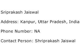 Sriprakash Jaiswal Address Contact Number