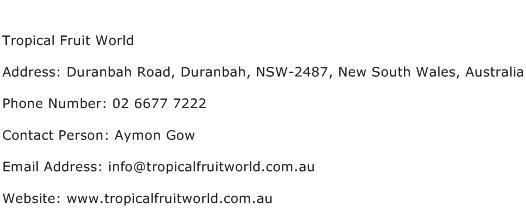 Tropical Fruit World Address Contact Number