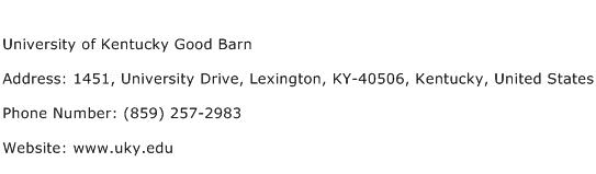 University of Kentucky Good Barn Address Contact Number