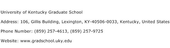 University of Kentucky Graduate School Address Contact Number