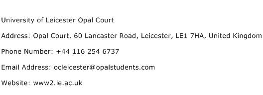 University of Leicester Opal Court Address Contact Number