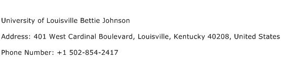 University of Louisville Bettie Johnson Address Contact Number