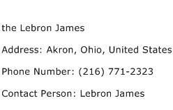 the Lebron James Address Contact Number