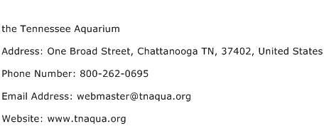 the Tennessee Aquarium Address Contact Number